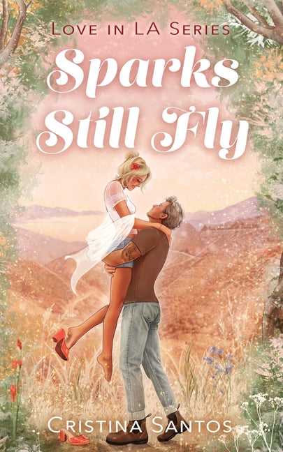 Book cover for Sparks Still Fly