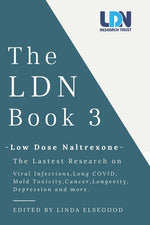 Book cover for Ldn Book 3: Low Dose Naltrexone - The Latest Research on Viral Infections, Long Covid, Mold Toxicity, Longevity, Cancer, Depression and More