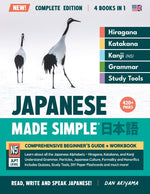 Book cover for Learning Japanese, Made Simple Beginner's Guide + Integrated Workbook Complete Series Edition (4 Books in 1): Learn how to Read, Write & Speak Japanes