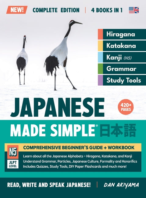 Book cover for Learning Japanese, Made Simple Beginner's Guide + Integrated Workbook Complete Series Edition (4 Books in 1): Learn how to Read, Write & Speak Japanes