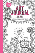 Book cover for Art Journal For Girls: Doodle diary with creative drawing prompts, colouring and activities to inspire creativity. (UK English Edition)