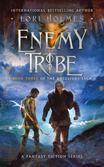 Book cover for Enemy Tribe: Book 3 of The Ancestors Saga, A Fantasy Fiction Series
