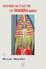 Book cover for Everybody on Stage for the Hawaiian Number
