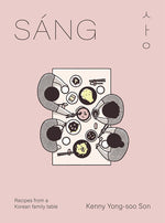 Book cover for Sáng: Recipes from a Korean Family Table