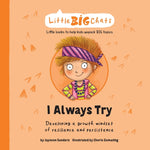 Book cover for I Always Try: Developing a growth mindset of resilience and persistence