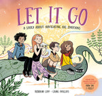 Book cover for Let It Go: A Story about Navigating Big Emotions