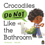 Book cover for Crocodiles Do Not Like the Bathroom