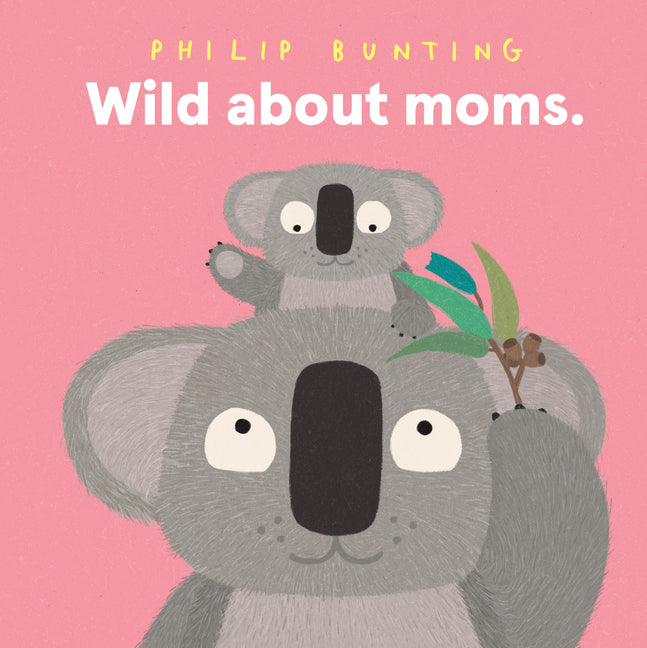 Book cover for Wild about Moms