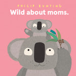 Book cover for Wild about Moms