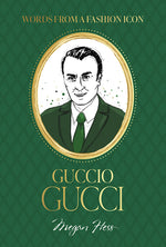 Book cover for Words from a Fashion Icon: Guccio Gucci