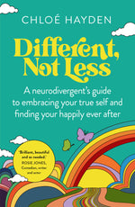 Book cover for Different, Not Less: A Neurodivergent's Guide to Embracing Your True Self and Finding Your Happily Ever After