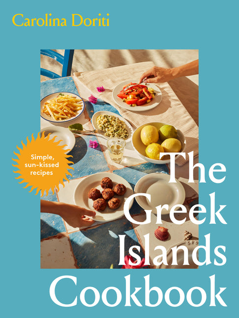 Book cover for Greek Islands Cookbook: Simple Sun-Kissed Recipes