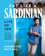 Book cover for Eat Like a Sardinian: Live to 100