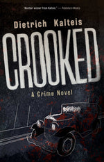 Book cover for Crooked: A Crime Novel
