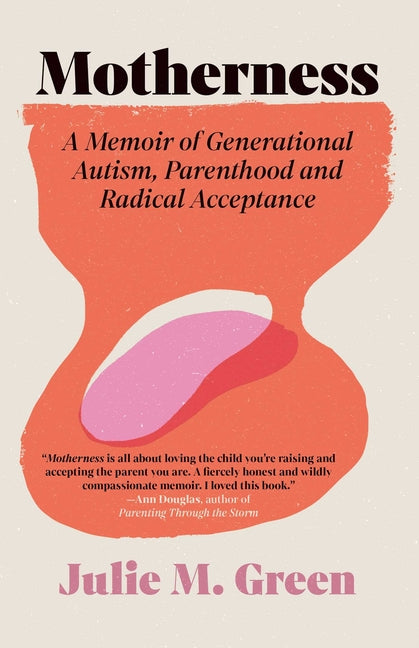 Book cover for Motherness: A Memoir of Generational Autism, Parenthood, and Radical Acceptance