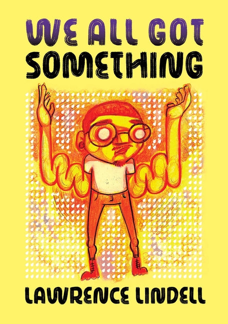 Book cover for We All Got Something