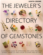 Book cover for The Jeweler's Directory of Gemstones: A Complete Guide to Appraising and Using Precious Stones from Cut and Color to Shape and Settings