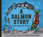 Book cover for Salmon Story: Protecting the Future