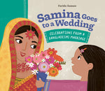 Book cover for Samina Goes to a Wedding: Celebrations from a Bangladeshi Marriage