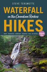 Book cover for Waterfall Hikes in the Canadian Rockies - Volume 1: Banff--Kananaskis--Crowsnest--Waterton--Yoho--BC Rockies