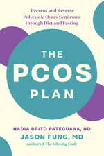 Book cover for The Pcos Plan: Prevent and Reverse Polycystic Ovary Syndrome Through Diet and Fasting