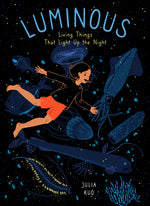 Book cover for Luminous: Living Things That Light Up the Night