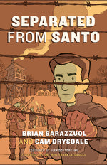 Book cover for Separated from Santo: The True Story of an Italian-Canadian Internee During the Second World War