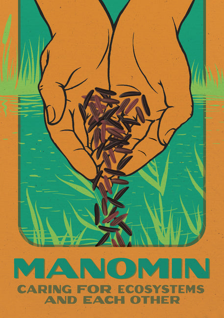 Book cover for Manomin: Caring for Ecosystems and Each Other