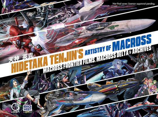 Book cover for Hidetaka Tenjin's Artistry of Macross: Macross Frontier Films, Macross Delta & Archives