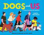 Book cover for Dogs and Us: A Fifteen-Thousand-Year Friendship