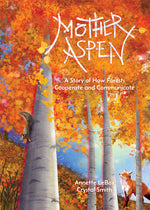 Book cover for Mother Aspen: A Story of How Forests Cooperate and Communicate