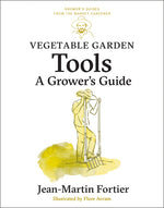Book cover for Vegetable Garden Tools: A Grower's Guide