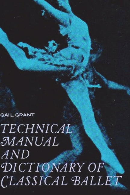 Book cover for Technical Manual and Dictionary of Classical Ballet