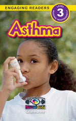 Book cover for Asthma: Understand Your Mind and Body (Engaging Readers, Level 3)
