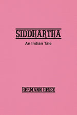 Book cover for Siddhartha: An Indian Tale