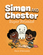 Book cover for Super Friends! (Simon and Chester Book #4)