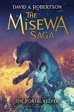 Book cover for The Portal Keeper: The Misewa Saga, Book Four