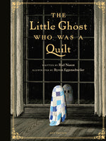 Book cover for Little Ghost Who Was a Quilt - Gift Edition