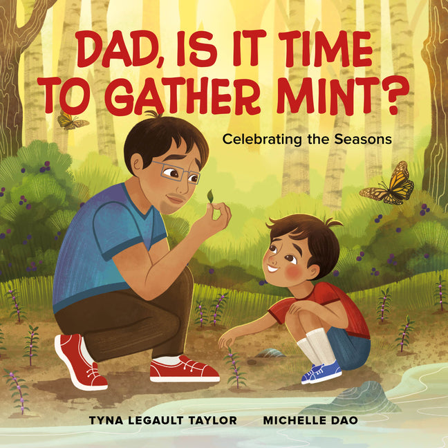 Book cover for Dad, Is It Time to Gather Mint?: Celebrating the Seasons