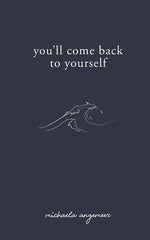 Book cover for You'll Come Back to Yourself