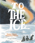 Book cover for To the Ice