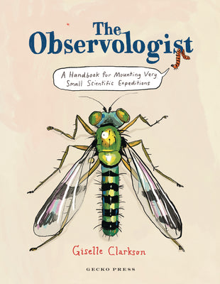 Book cover for The Observologist: A Handbook for Mounting Very Small Scientific Expeditions