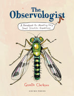Book cover for The Observologist: A Handbook for Mounting Very Small Scientific Expeditions