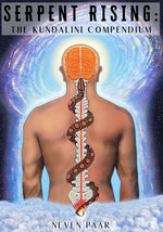 Book cover for Serpent Rising: The Kundalini Compendium (Standard Edition): The World's Most Comprehensive Body of Work on Human Energy Potential