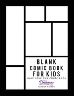 Book cover for Blank Comic Book for Kids: Draw Your Own Comic Book, Make Your Own Comic Book, Sketch Book for Kids