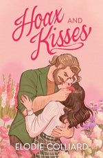 Book cover for Hoax and Kisses: A Small Town, Fake-Dating Romance