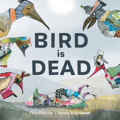Book cover for Bird Is Dead