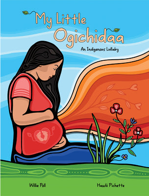 Book cover for My Little Ogichidaa: An Indigenous Lullaby