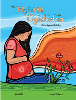 Book cover for My Little Ogichidaa: An Indigenous Lullaby