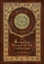 Book cover for Complete Wizard of Oz Collection (Royal Collector's Edition) (Case Laminate Hardcover with Jacket)